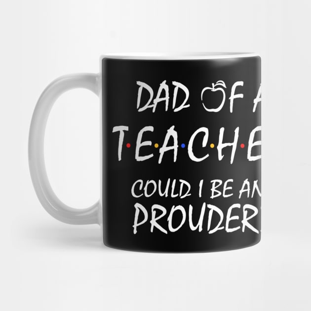 Proud Dad of a Teacher by KsuAnn